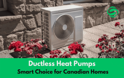 Ductless Heat Pumps-Smart Choice for Canadian Homes