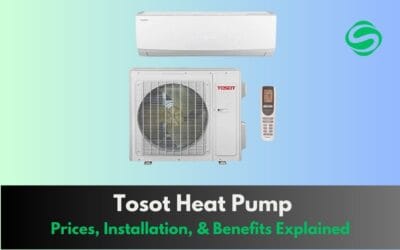 Tosot Heat Pump: Prices, Installation, Specs, and Benefits Explained